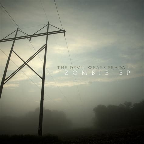 zombie ep the devil wears prada|the devil wears prada zii.